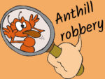 Ameisenhaufenraub