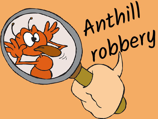 Ameisenhaufenraub