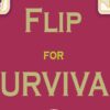 flip for survival